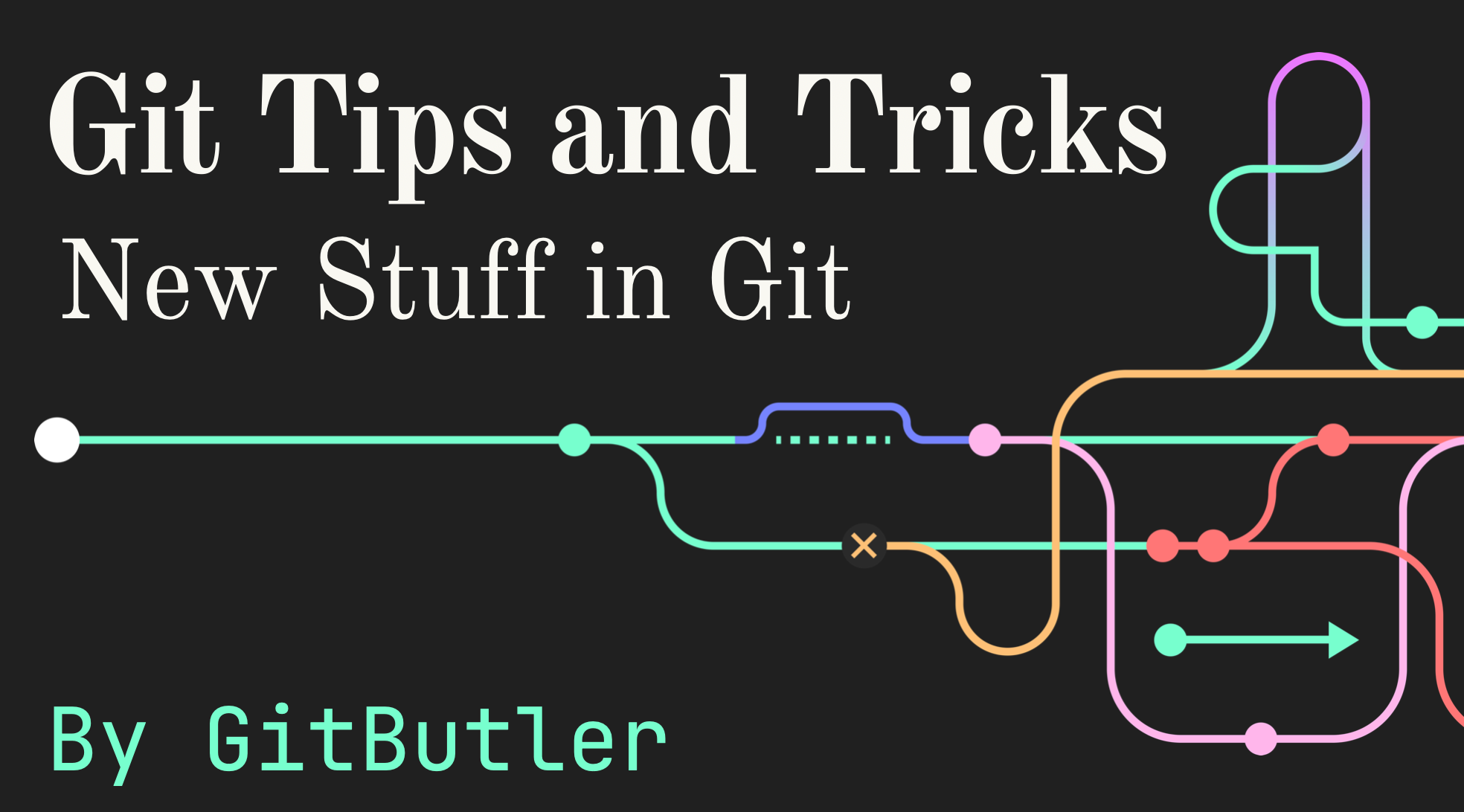 Git Tips 2: New Stuff in Git